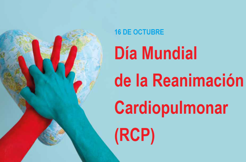 16 de octubre: Día Mundial de la RCP